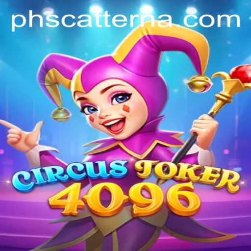 Exploring the Exciting World of CircusJoker4096 Featuring Scatter Na
